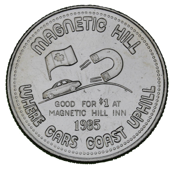 1985 - Magnetic Hill - $1 Municipal Trade Token - UNC
