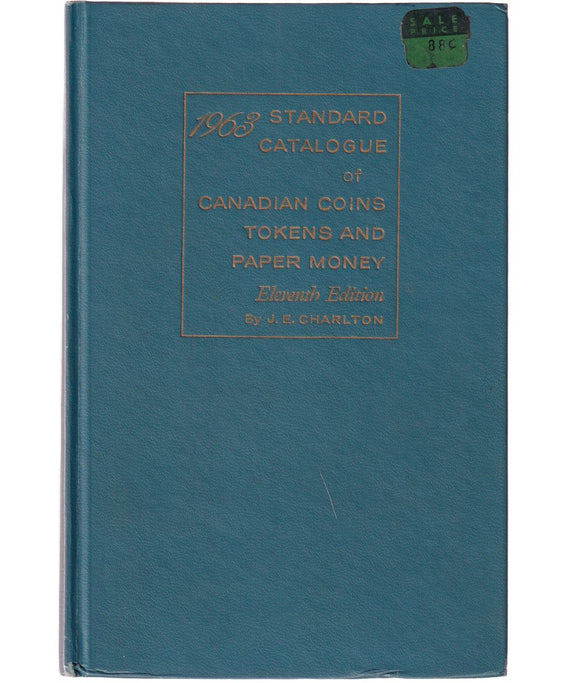 1963 Standard Catalogue of Canadian Coins Tokens and Paper Money - Eleventh Edition