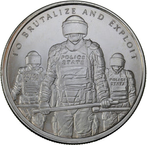 1 oz - Round - To Brutalize and Exploit - Silver Shield