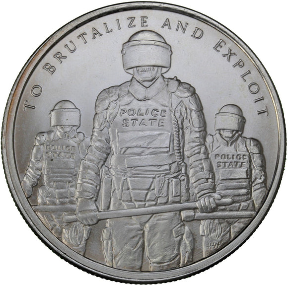 1 oz - Round - To Brutalize and Exploit - Silver Shield