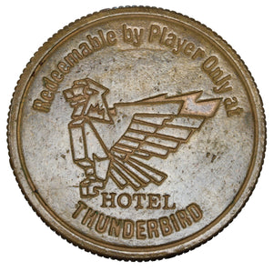 Hotel Thunderbird - One Thunder Buck (Las Vegas Nevada)