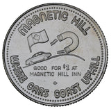 1984 - Magnetic Hill - $1 Municipal Trade Token - UNC