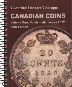 2022 A Charlton Standard Catalogue for Canadian Coins - Vol. One (75th Edition)