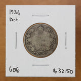 1936 - Canada - 25c - Dot - G6 - retail $32.50